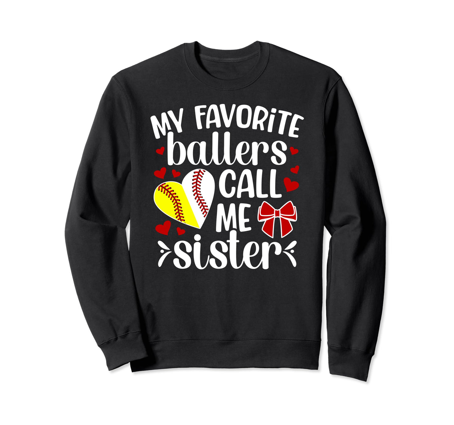 My Favorite Ballers Call Me Sweatshirt - Fun Novelty Design Men Women - T-Shirt, Sweatshirt, Hoodie
