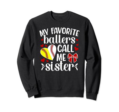 My Favorite Ballers Call Me Sweatshirt - Fun Novelty Design Men Women - T-Shirt, Sweatshirt, Hoodie