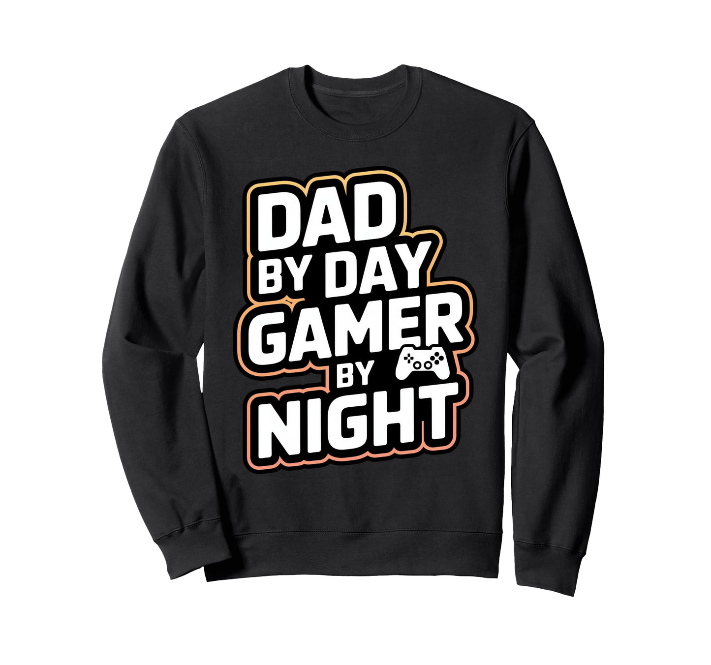 Dad Day Gamer Night Playful Sweatshirt - Fun Novelty Design for Adults - T-Shirt, Sweatshirt, Hoodie