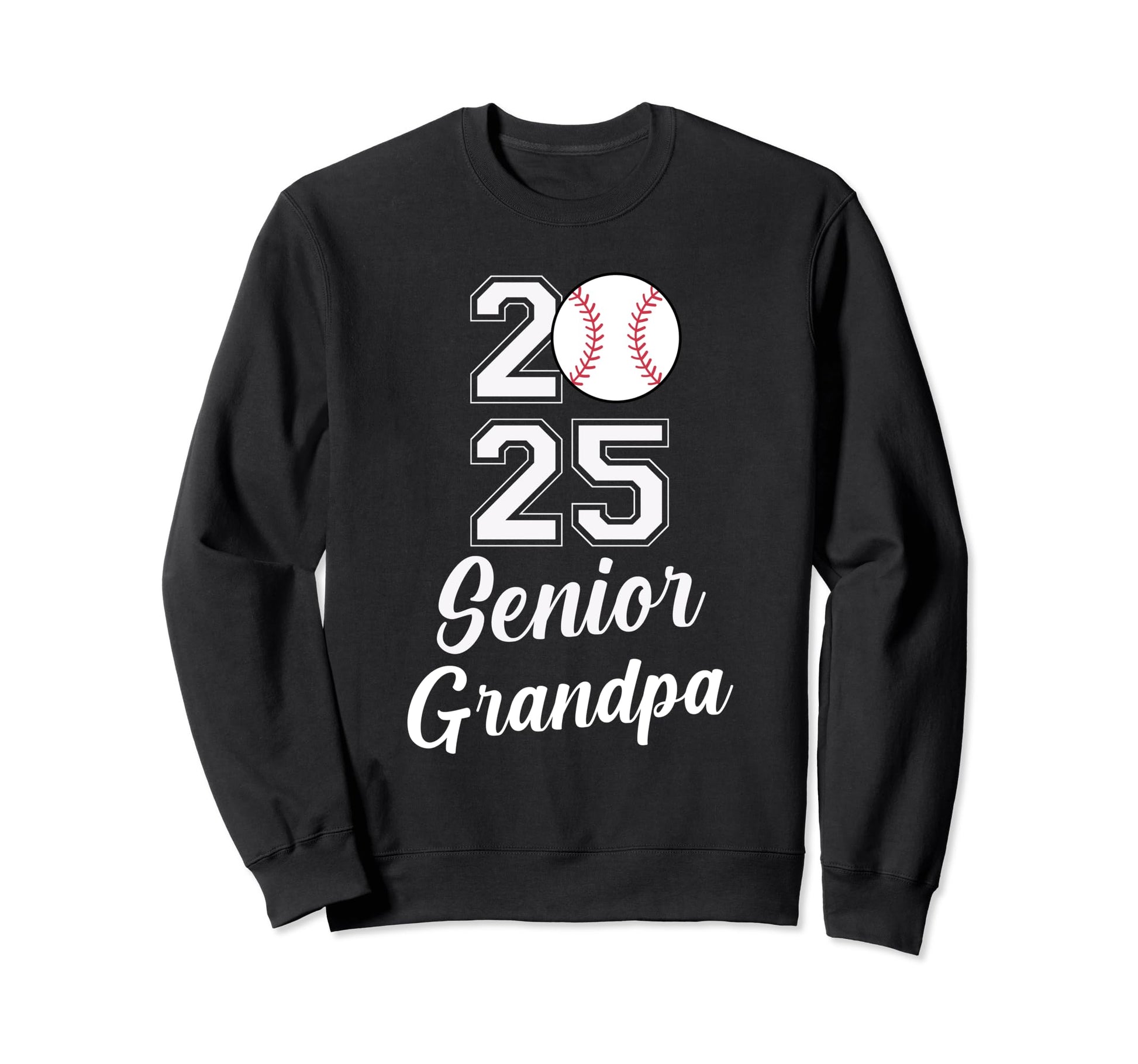 Class 2025 Baseball Grandpa Senior Sweatshirt - Fun Novelty Design Unisex - T-Shirt, Sweatshirt, Hoodie