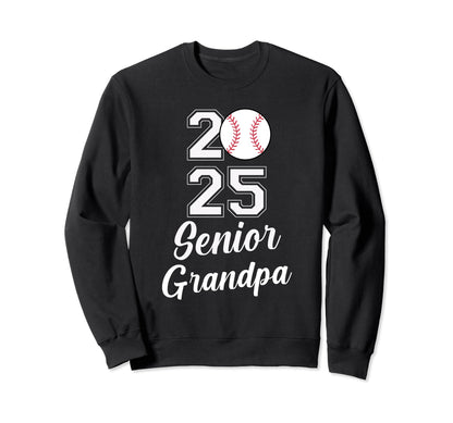 Class 2025 Baseball Grandpa Senior Sweatshirt - Fun Novelty Design Unisex - T-Shirt, Sweatshirt, Hoodie