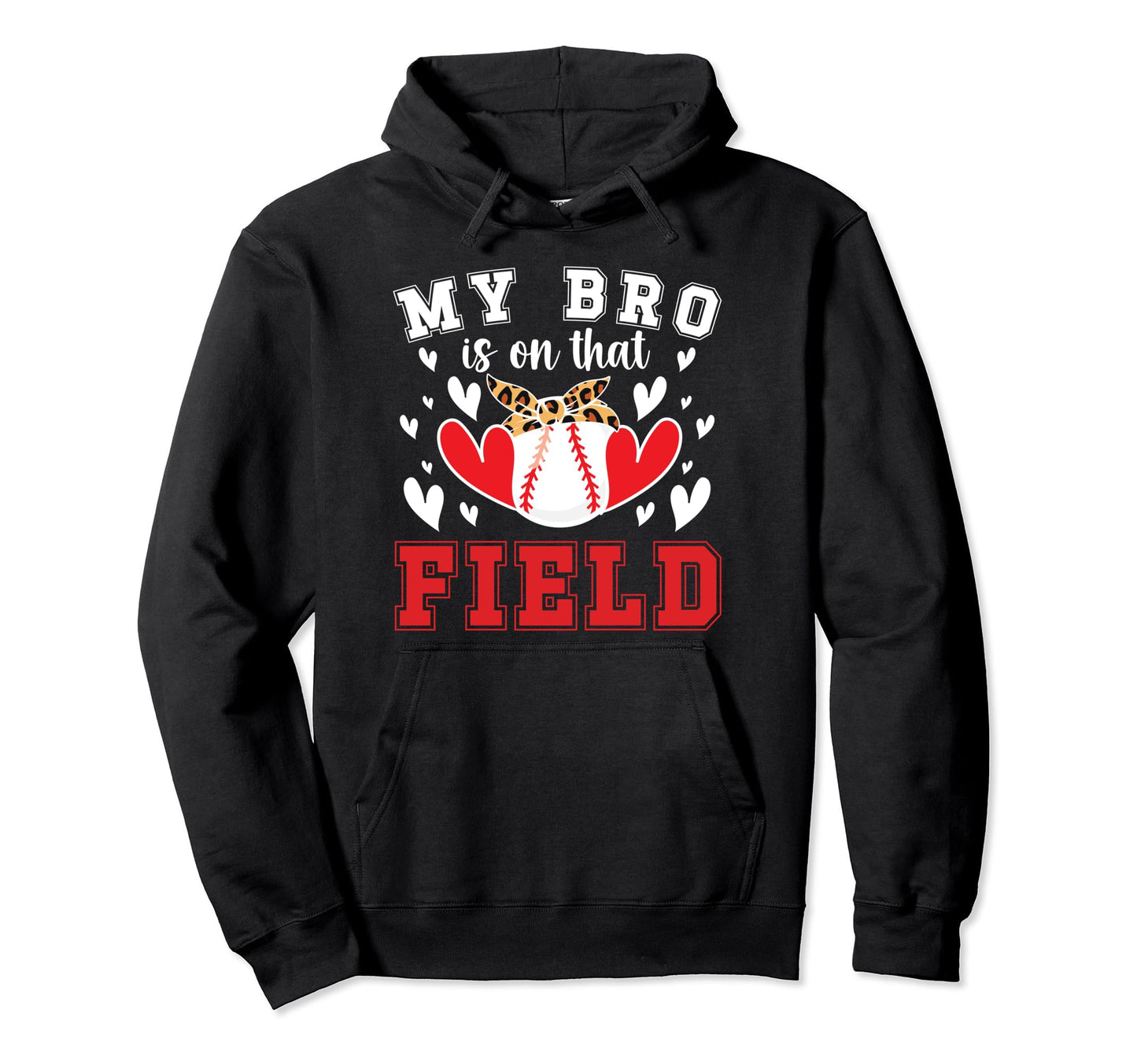 That Field Baseball Sister Baseball Hoodie - Novelty Apparel Men Women - T-Shirt, Sweatshirt, Hoodie