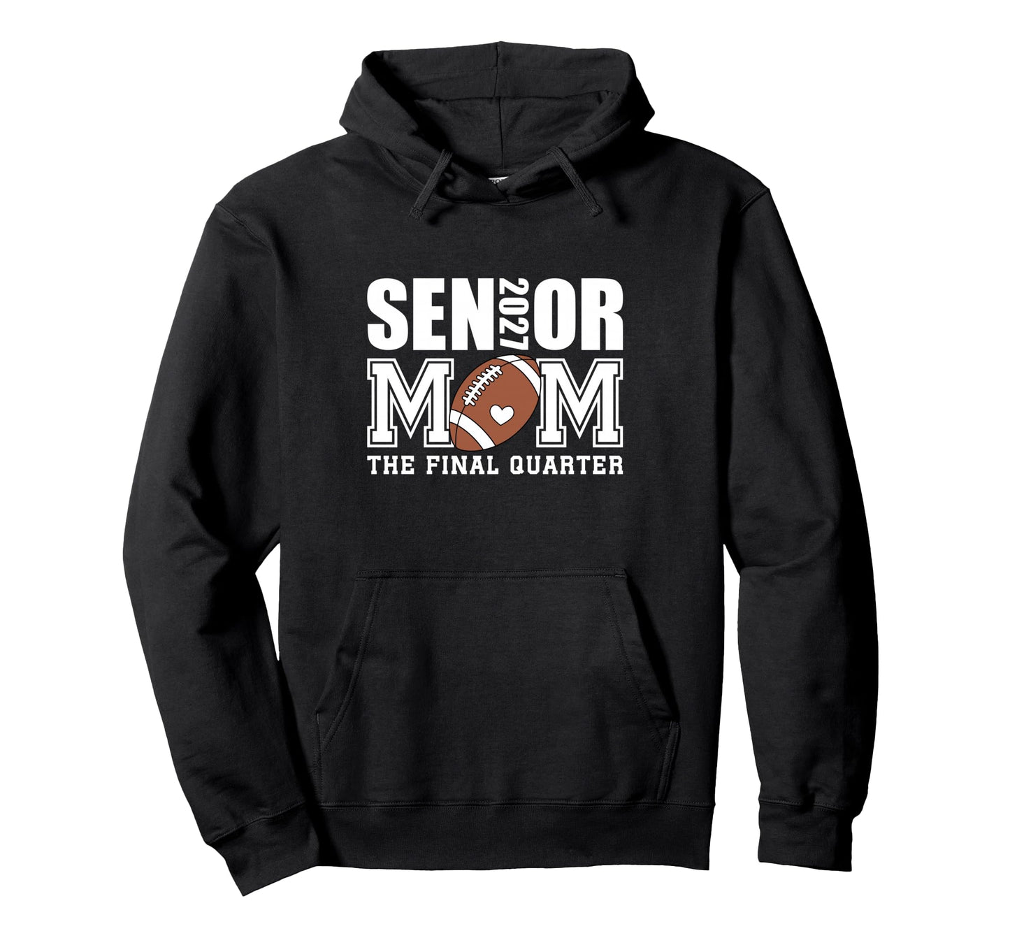 2027 Senior Football Mom Team Parent Hoodie - Fun Novelty Design Unisex - T-Shirt, Sweatshirt, Hoodie