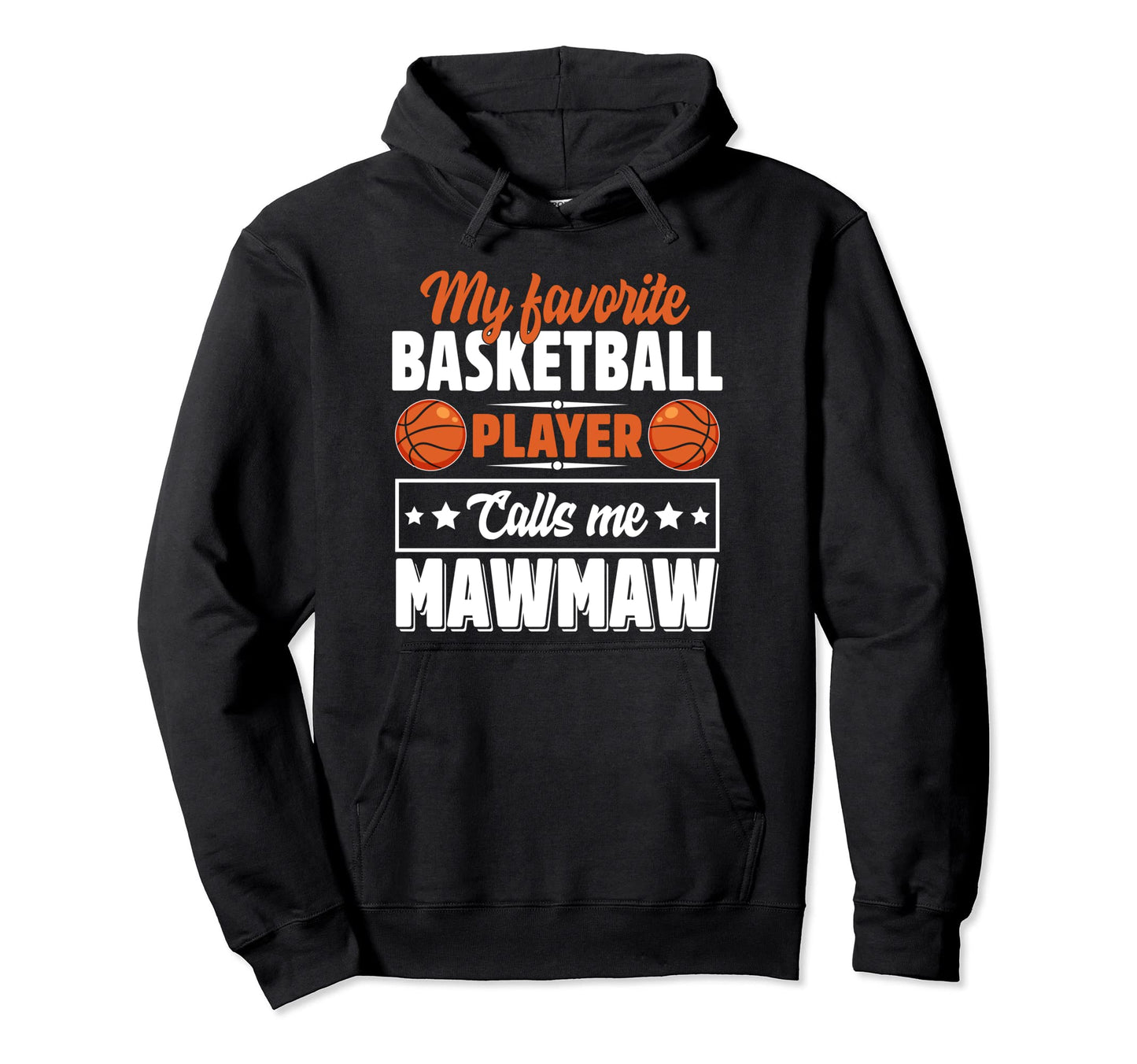 My Favorite Basketball Player Calls Me Hoodie - Graphic Print Men Women - T-Shirt, Sweatshirt, Hoodie