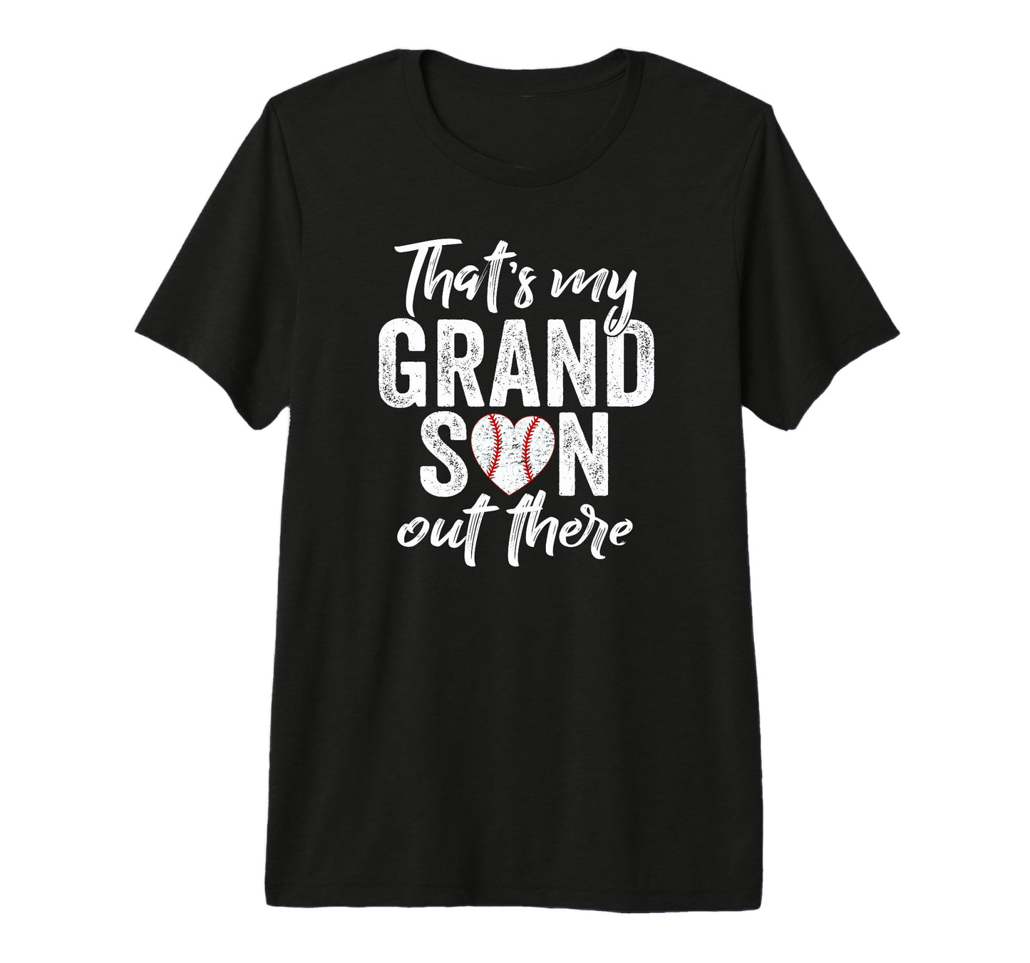 Thats My Grandson Out There T-Shirt - Fun Novelty Design for Adults - T-Shirt, Sweatshirt, Hoodie