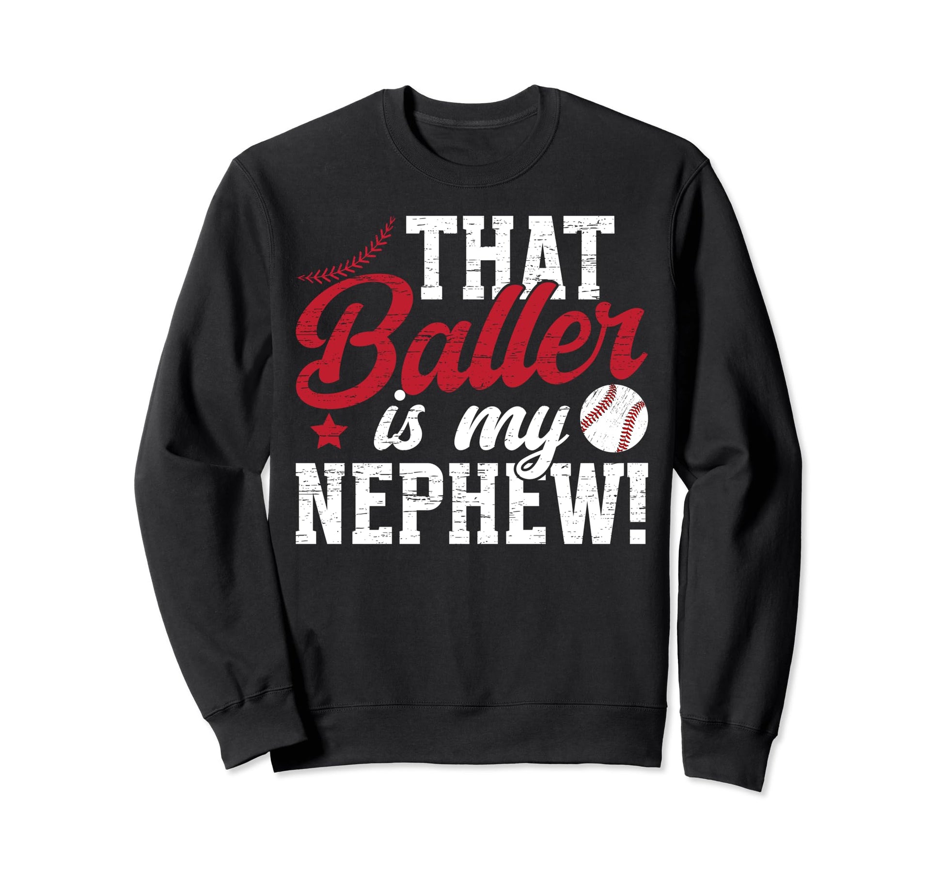 Baller Is My Nephew Baseball Aunt Sweatshirt - Minimalist Print Men Women - T-Shirt, Sweatshirt, Hoodie