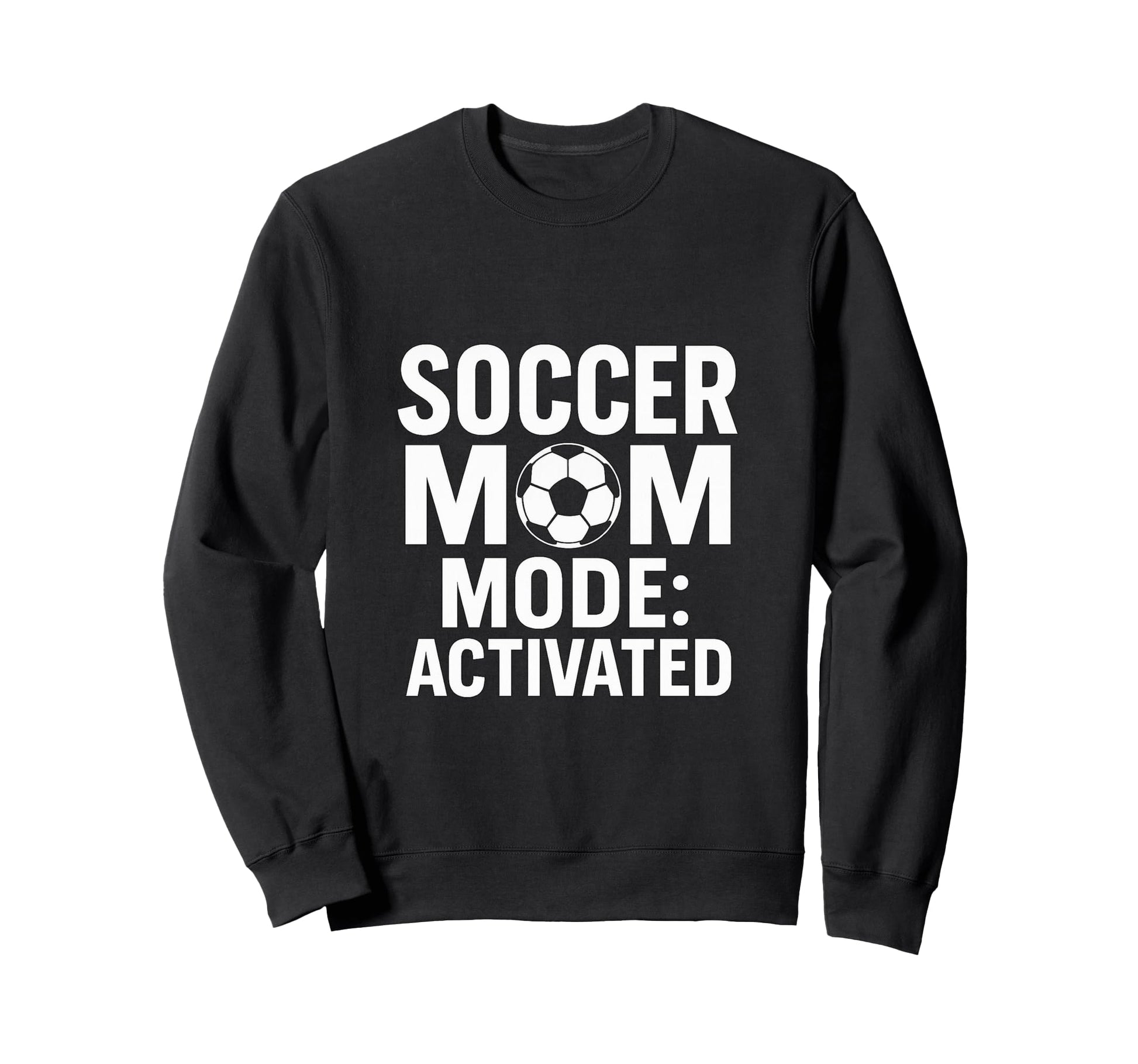 Soccer Mom Game Day Mode Activated Sweatshirt - Custom Art Print Men Women - T-Shirt, Sweatshirt, Hoodie