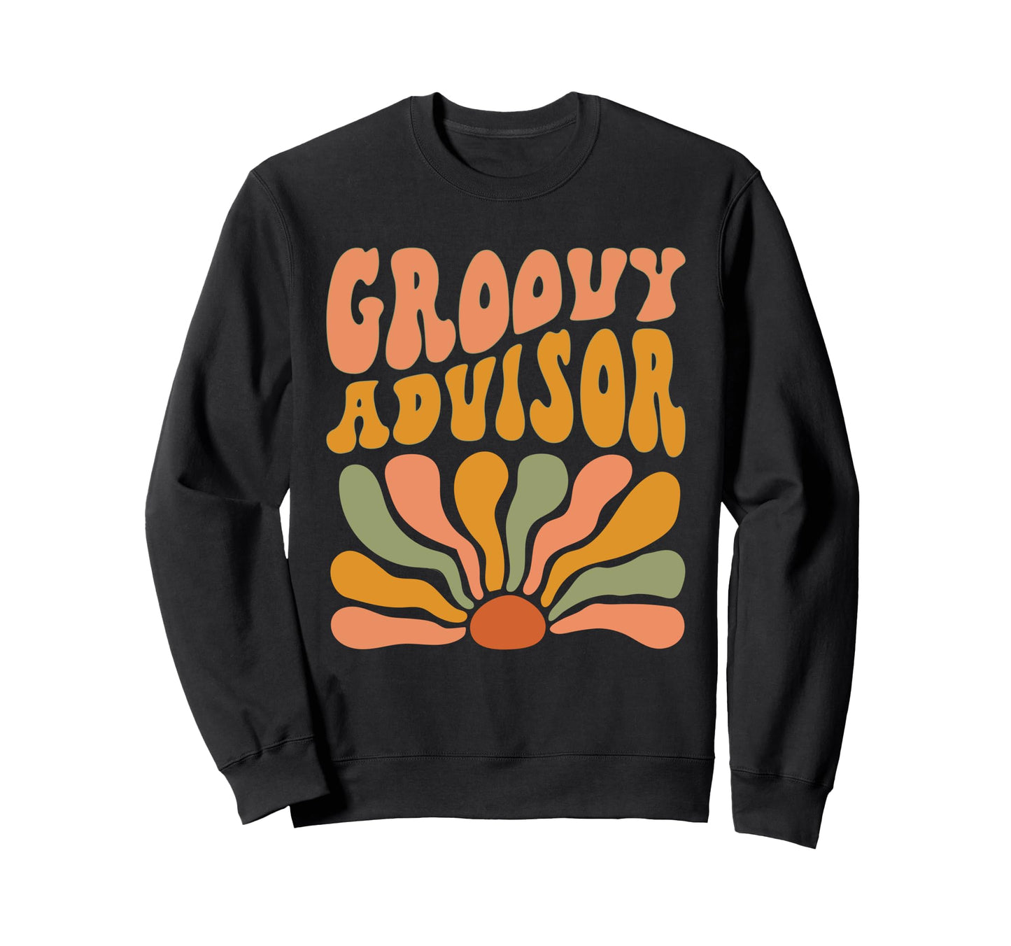 Groovy Advisor Flowers Mothers Day Boho Sweatshirt - Unique Graphic Unisex - T-Shirt, Sweatshirt, Hoodie
