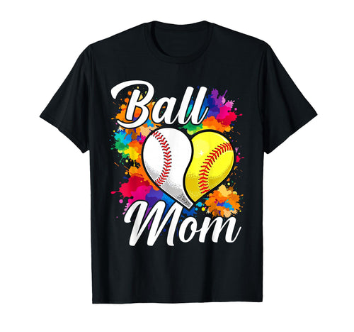 Funny Ball Mom Softball Baseball T-Shirt - Streetwear Style for Adults - T-Shirt, Sweatshirt, Hoodie