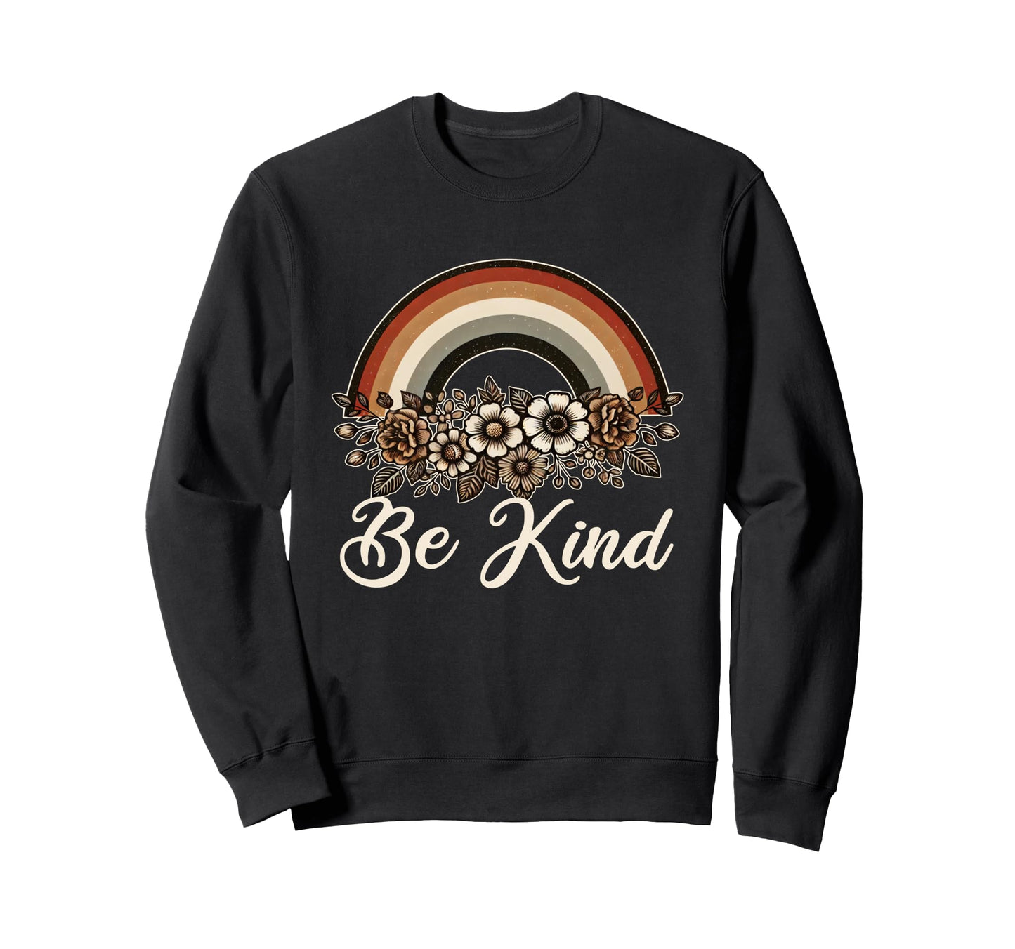 Be Kind 70S Rainbow Flowers Lover Sweatshirt - Minimalist Print Unisex - T-Shirt, Sweatshirt, Hoodie