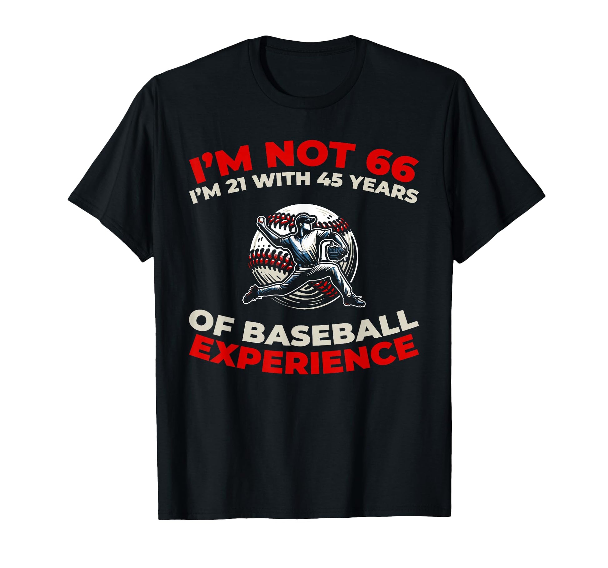 66Th Birthday Baseballer Team Sport T-Shirt - Trendy Graphic Unisex - T-Shirt, Sweatshirt, Hoodie