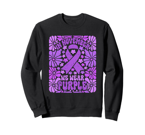 November We Wear Purple Sweatshirt - Fun Novelty Design Men Women - T-Shirt, Sweatshirt, Hoodie
