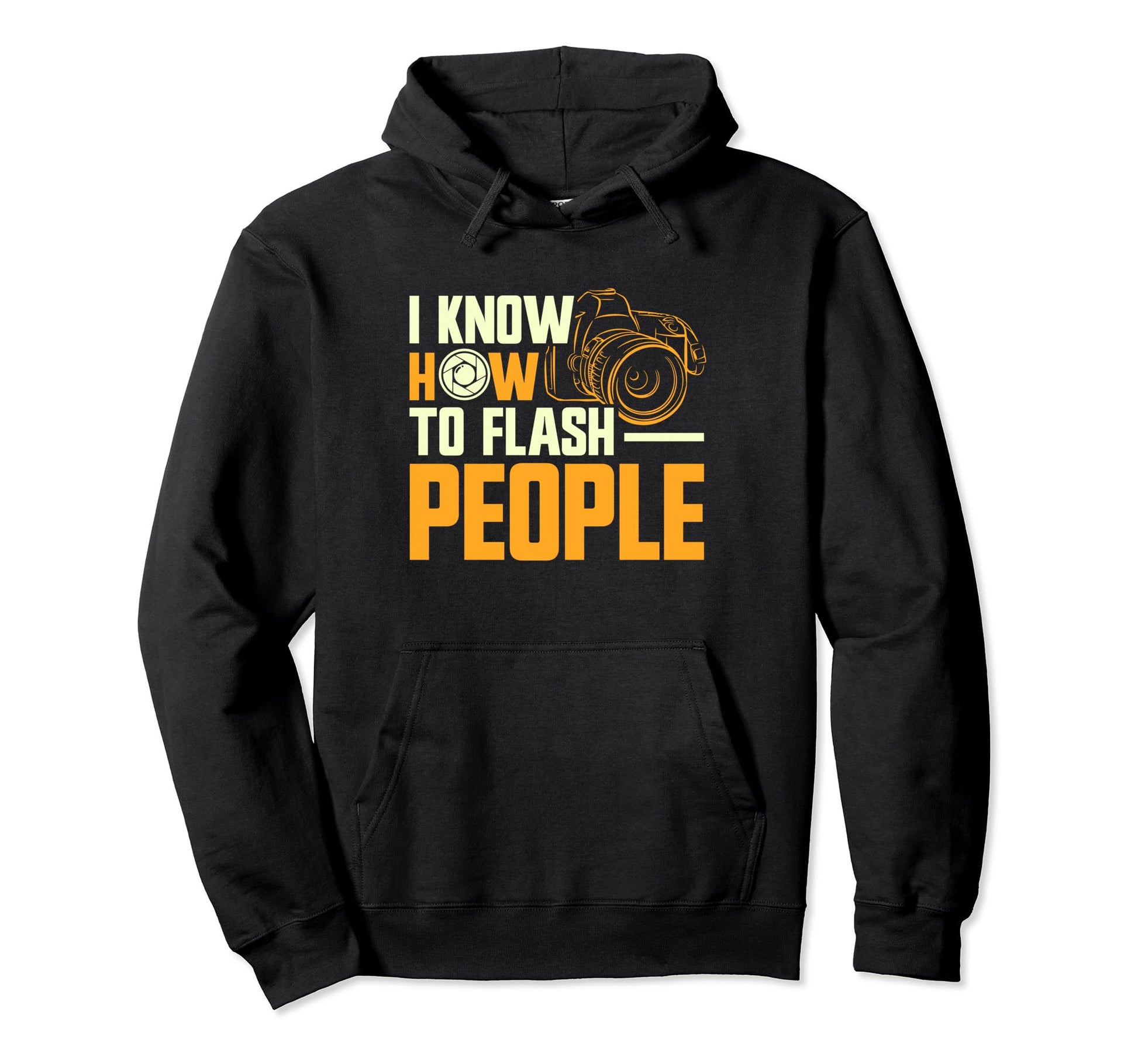 Photographer Focus I Know How To Hoodie - Casual Everyday Wear Unisex - T-Shirt, Sweatshirt, Hoodie