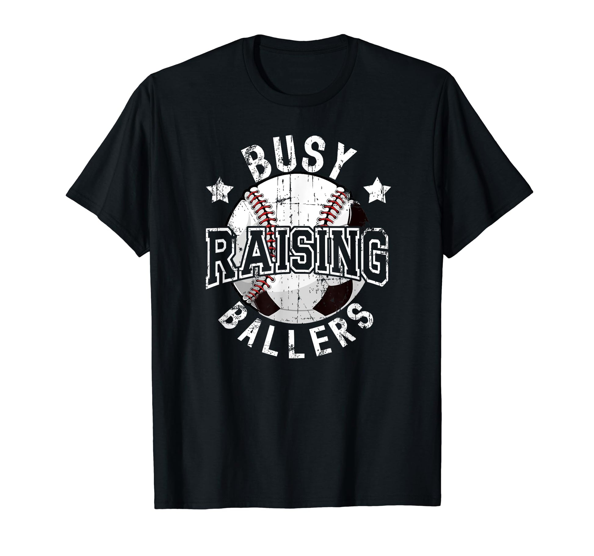 Busy Raising Ballers Baseball Soccer T-Shirt - Trendy Graphic for Adults - T-Shirt, Sweatshirt, Hoodie