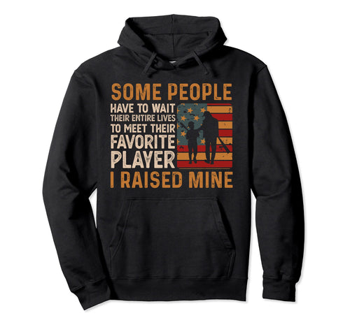 Baseball Some People Have To Wait To Meet Hoodie - Streetwear Style Unisex - T-Shirt, Sweatshirt, Hoodie