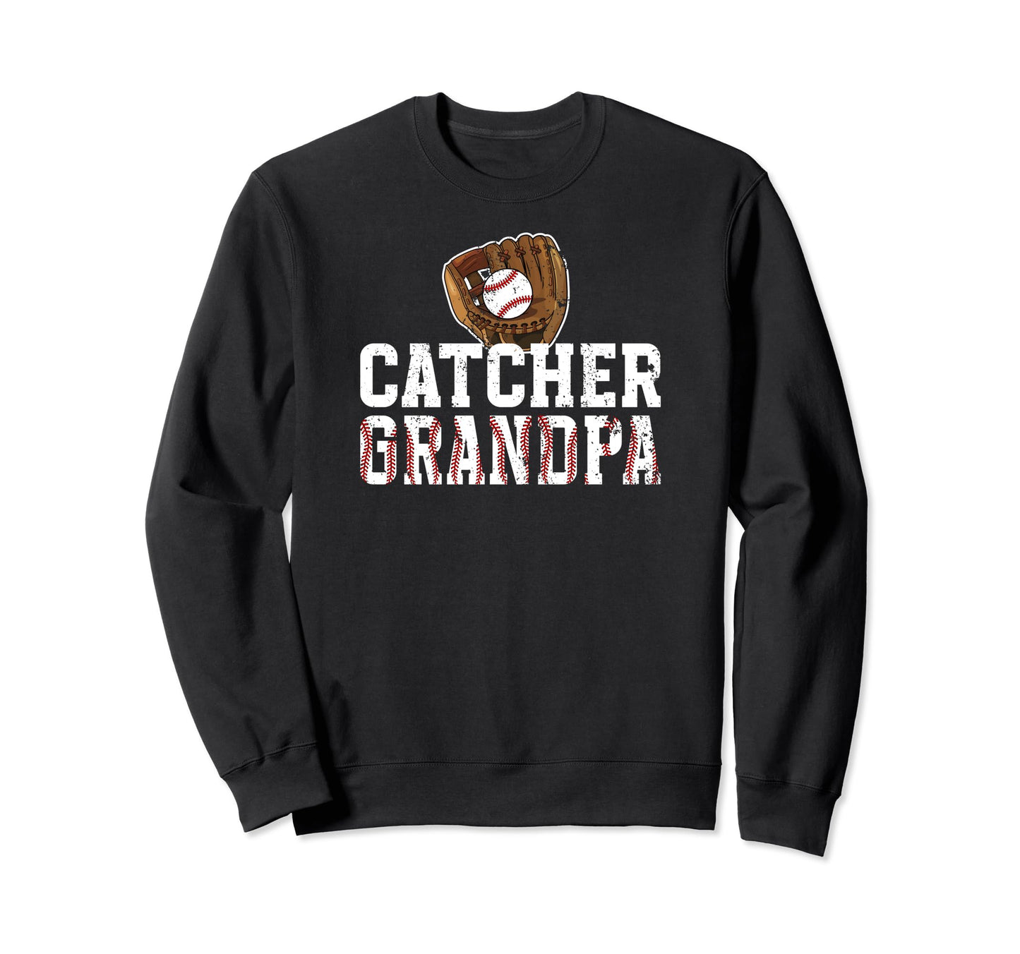 Baseball Catcher Grandpa Baseball Sweatshirt - Novelty Apparel Unisex - T-Shirt, Sweatshirt, Hoodie