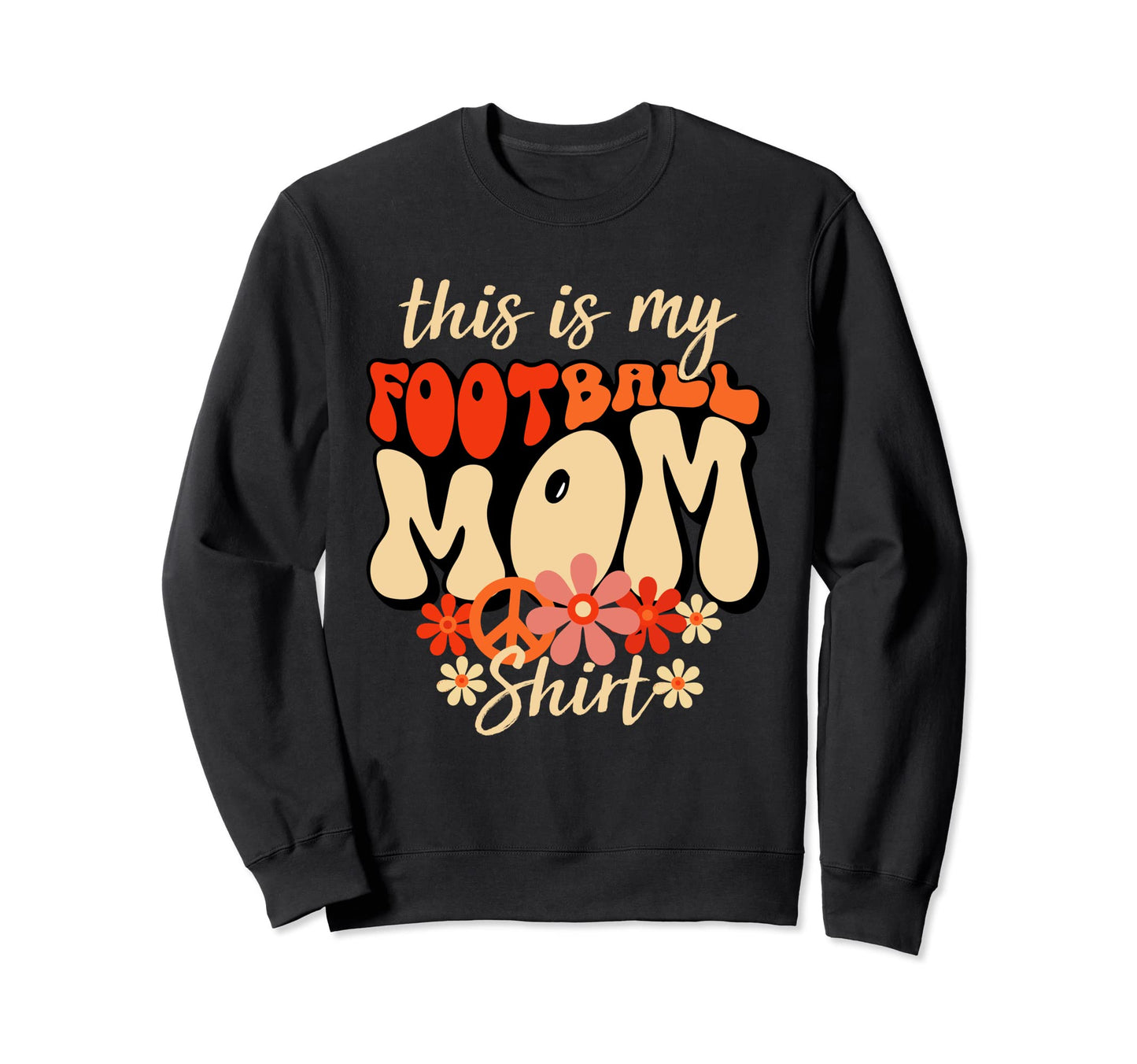 This Is My Football Mom Groovy Game Sweatshirt - Custom Art Print Unisex - T-Shirt, Sweatshirt, Hoodie