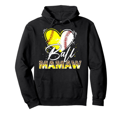 Ball Mamaw Leopard Baseball Softball Hoodie - Casual Everyday Wear Unisex - T-Shirt, Sweatshirt, Hoodie