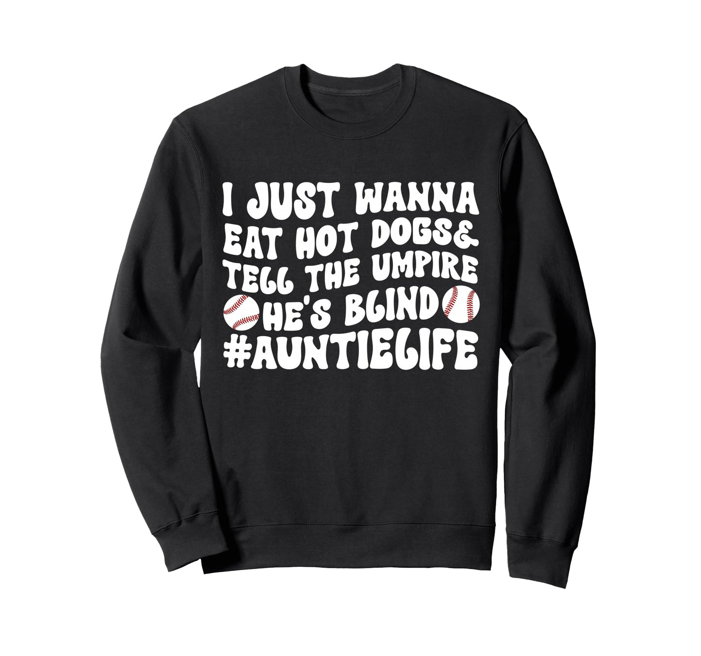 Auntie Life Baseball Aunt Baseball Sweatshirt - Graphic Print for Adults - T-Shirt, Sweatshirt, Hoodie