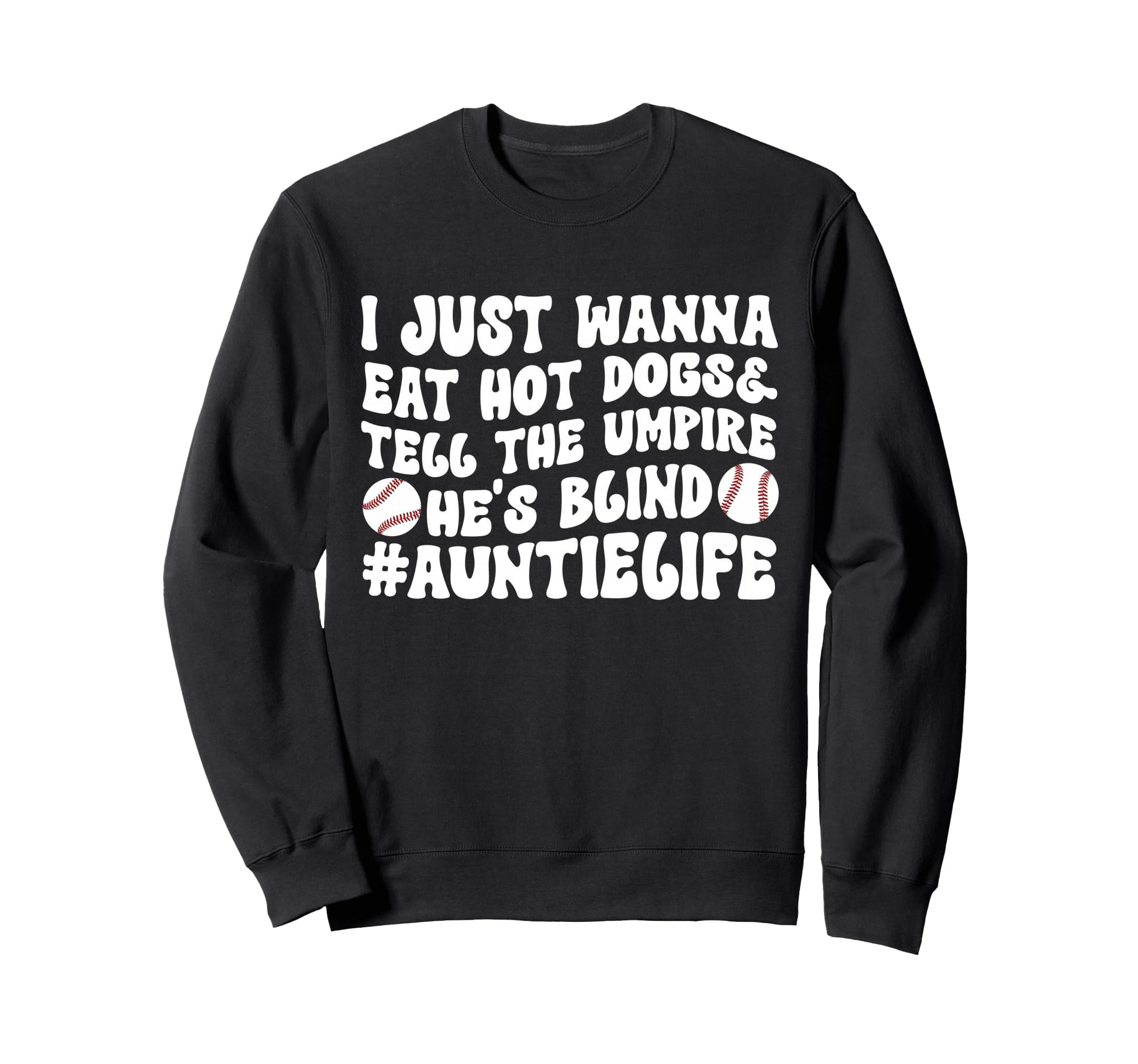 Auntie Life Baseball Aunt Baseball Sweatshirt - Graphic Print for Adults - T-Shirt, Sweatshirt, Hoodie