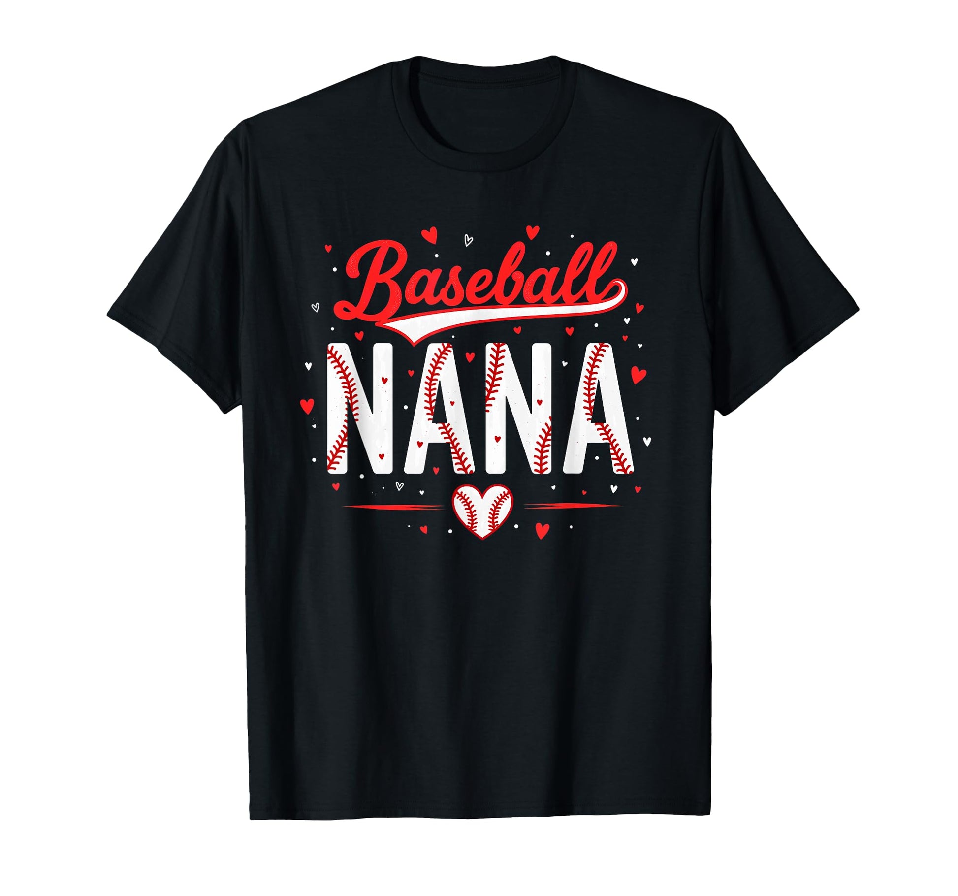 Baseball Nana Grandma Baseball Player T-Shirt - Casual Everyday Wear Unisex - T-Shirt, Sweatshirt, Hoodie