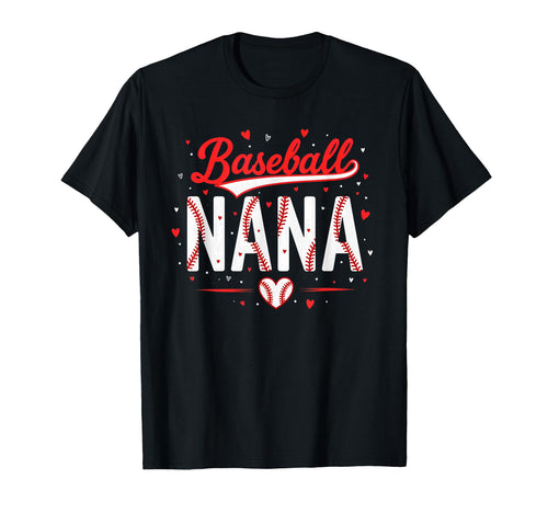 Baseball Nana Grandma Baseball Player T-Shirt - Casual Everyday Wear Unisex - T-Shirt, Sweatshirt, Hoodie