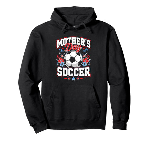 Mothers Day Soccer Soccer Fans Mom Hoodie - Minimalist Print for Adults - T-Shirt, Sweatshirt, Hoodie