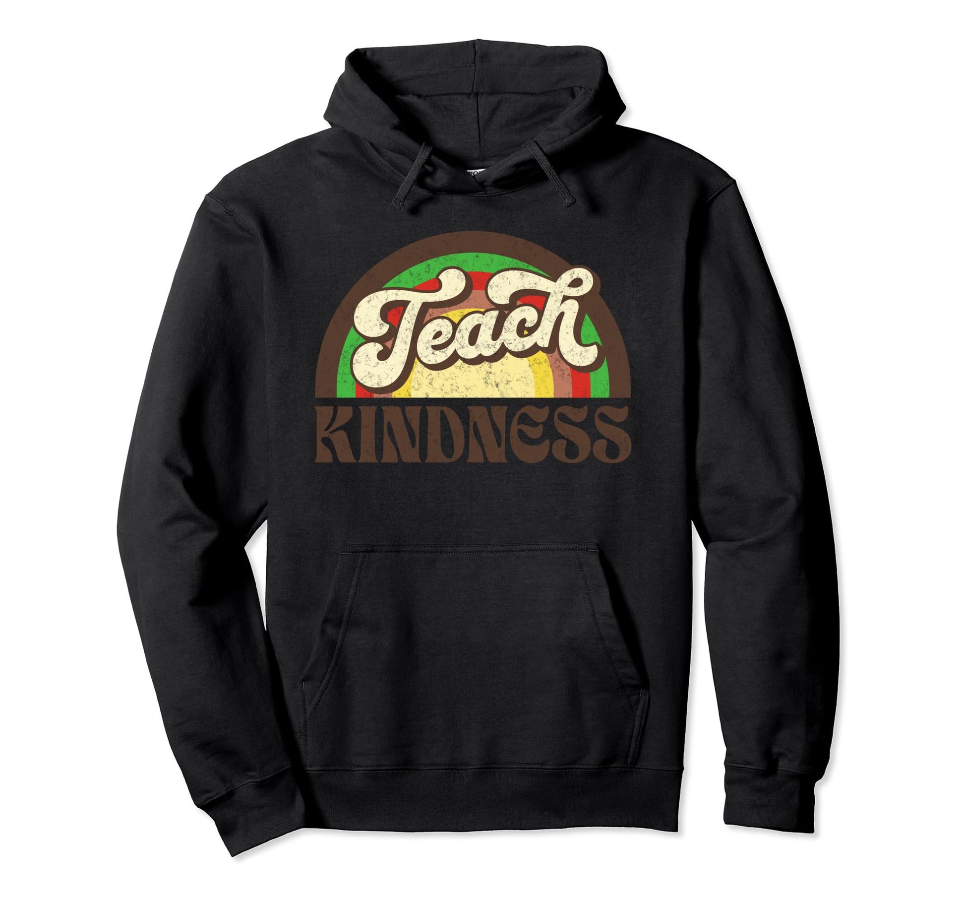 Teach Kindness Inspirational Teacher Hoodie - Trendy Graphic Men Women - T-Shirt, Sweatshirt, Hoodie