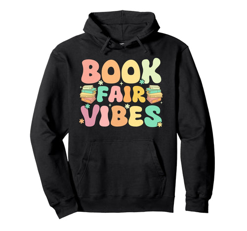Library Book Fair Vibe Groovy School Hoodie - Streetwear Style Men Women - T-Shirt, Sweatshirt, Hoodie