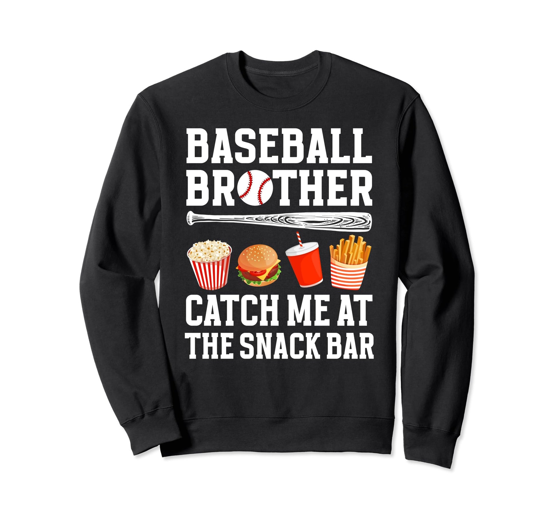 Baseball Brother Snack Bar Brother Sweatshirt - Novelty Apparel Men Women - T-Shirt, Sweatshirt, Hoodie