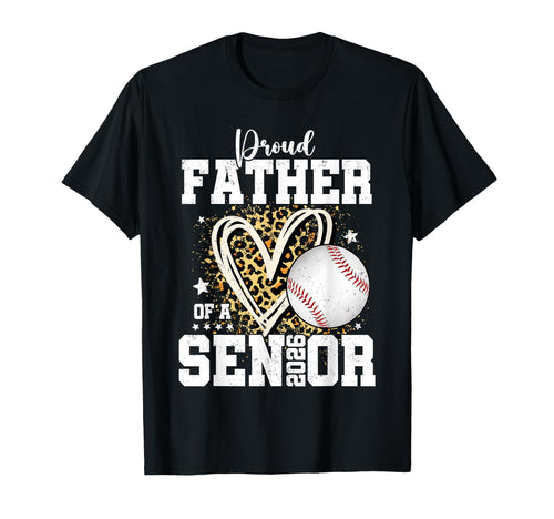 Proud Father 2026 Senior Baseball T-Shirt - Unique Graphic Men Women - T-Shirt, Sweatshirt, Hoodie