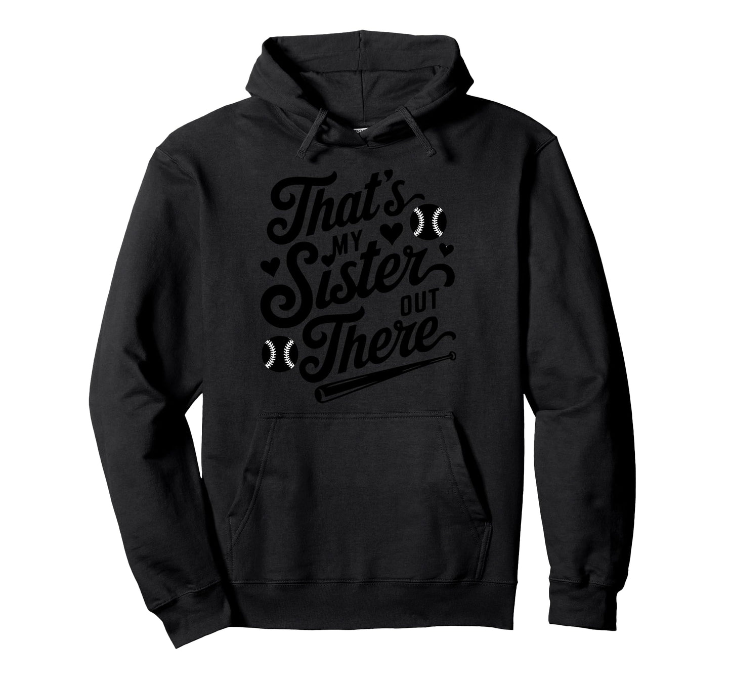 Thats My Sister Out There Baseball Hoodie - Minimalist Print Men Women - T-Shirt, Sweatshirt, Hoodie