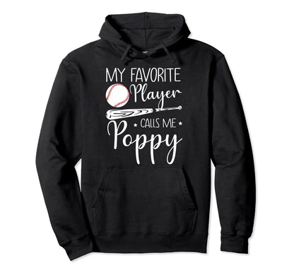 Baseball My Favorite Player Calls Me Hoodie - Novelty Apparel for Adults - T-Shirt, Sweatshirt, Hoodie