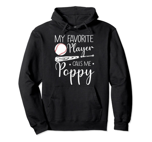 Baseball My Favorite Player Calls Me Hoodie - Novelty Apparel for Adults - T-Shirt, Sweatshirt, Hoodie