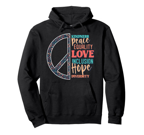 Diversity Equality Love Peace Human Hoodie - Fun Novelty Design for Adults - T-Shirt, Sweatshirt, Hoodie