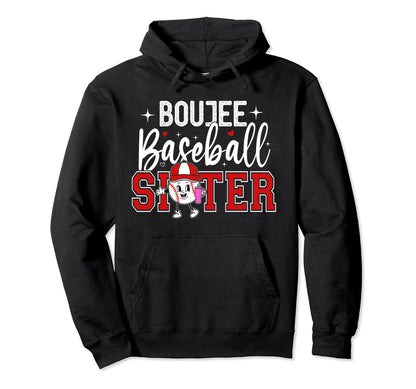 Boujee Baseball Sister Funny Baseball Hoodie - Minimalist Print Men Women - T-Shirt, Sweatshirt, Hoodie