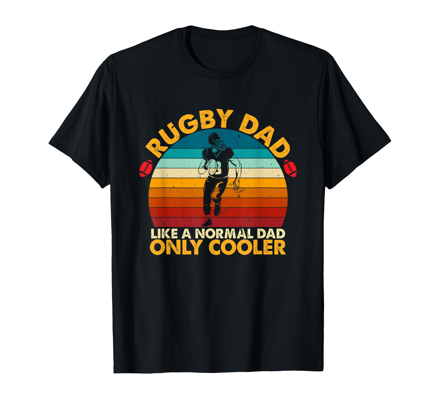 Happy Fathers Day Rugby Dad Like Normal T-Shirt - Trendy Graphic Men Women - T-Shirt, Sweatshirt, Hoodie