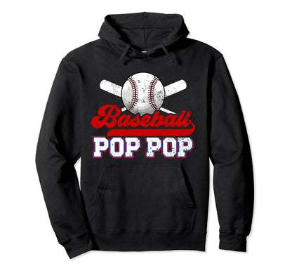 Baseball Pop Pop Grandpa Best Pop Pop Hoodie - Casual Everyday Wear Unisex - T-Shirt, Sweatshirt, Hoodie