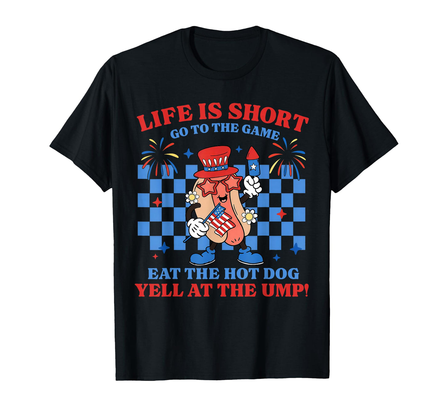 Life Is Short Go To Game Eat Hot Dog T-Shirt - Minimalist Print for Adults - T-Shirt, Sweatshirt, Hoodie