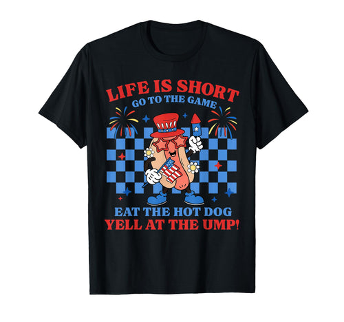 Life Is Short Go To Game Eat Hot Dog T-Shirt - Minimalist Print for Adults - T-Shirt, Sweatshirt, Hoodie