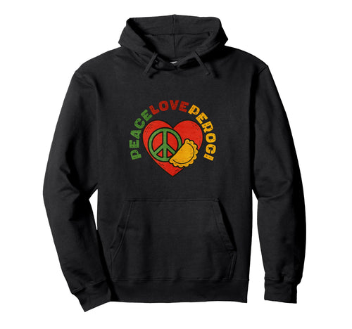 Peace Love Pierogi Hoodie - Graphic Print Unisex - T-Shirt, Sweatshirt, Hoodie