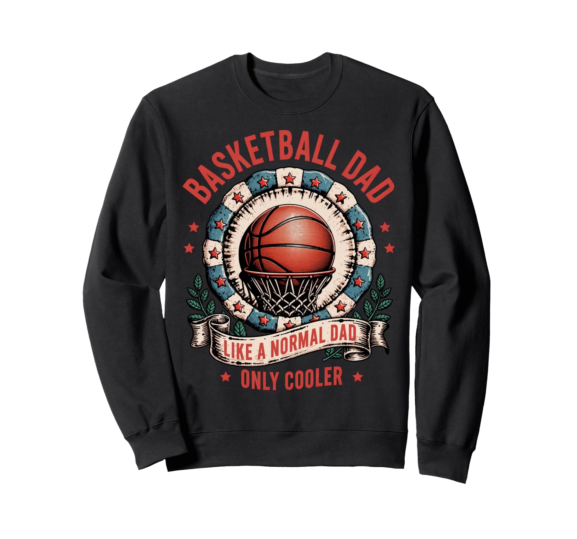 Basketball Dad Like Normal Dad Only Cooler Hoodie - Unique Graphic Unisex - T-Shirt, Sweatshirt, Hoodie