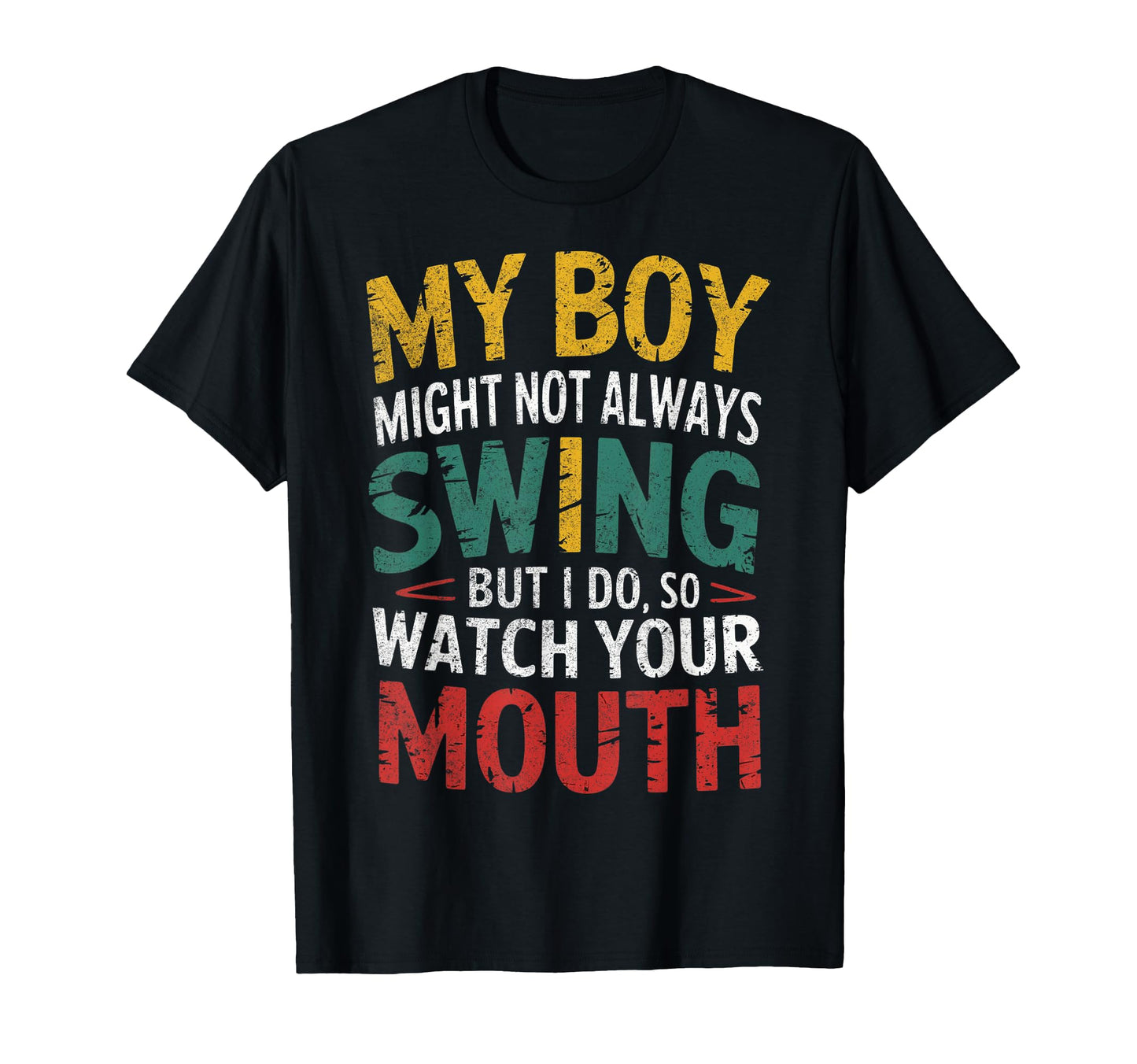 My Might Not Always Swing Baseball Mom T-Shirt - Trendy Graphic Unisex - T-Shirt, Sweatshirt, Hoodie
