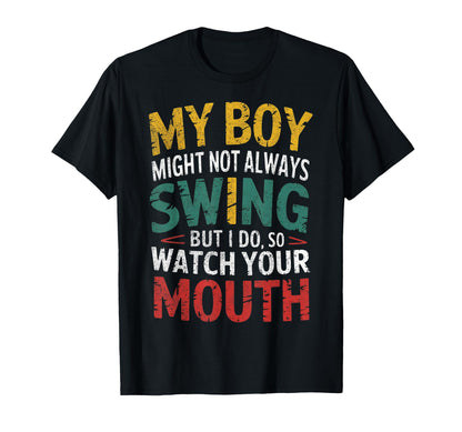 My Might Not Always Swing Baseball Mom T-Shirt - Trendy Graphic Unisex - T-Shirt, Sweatshirt, Hoodie
