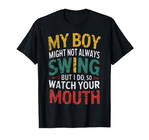 My Might Not Always Swing Baseball Mom T-Shirt - Trendy Graphic Unisex - T-Shirt, Sweatshirt, Hoodie