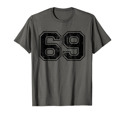 Number 69 Varsity Distressed Sport T-Shirt - Minimalist Print Men Women - T-Shirt, Sweatshirt, Hoodie