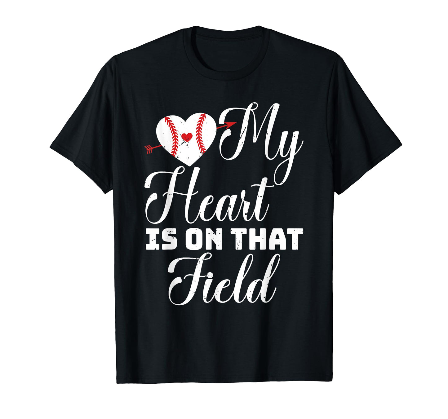 My Heart Is That Field Baseball Softball T-Shirt - Unique Graphic Unisex - T-Shirt, Sweatshirt, Hoodie