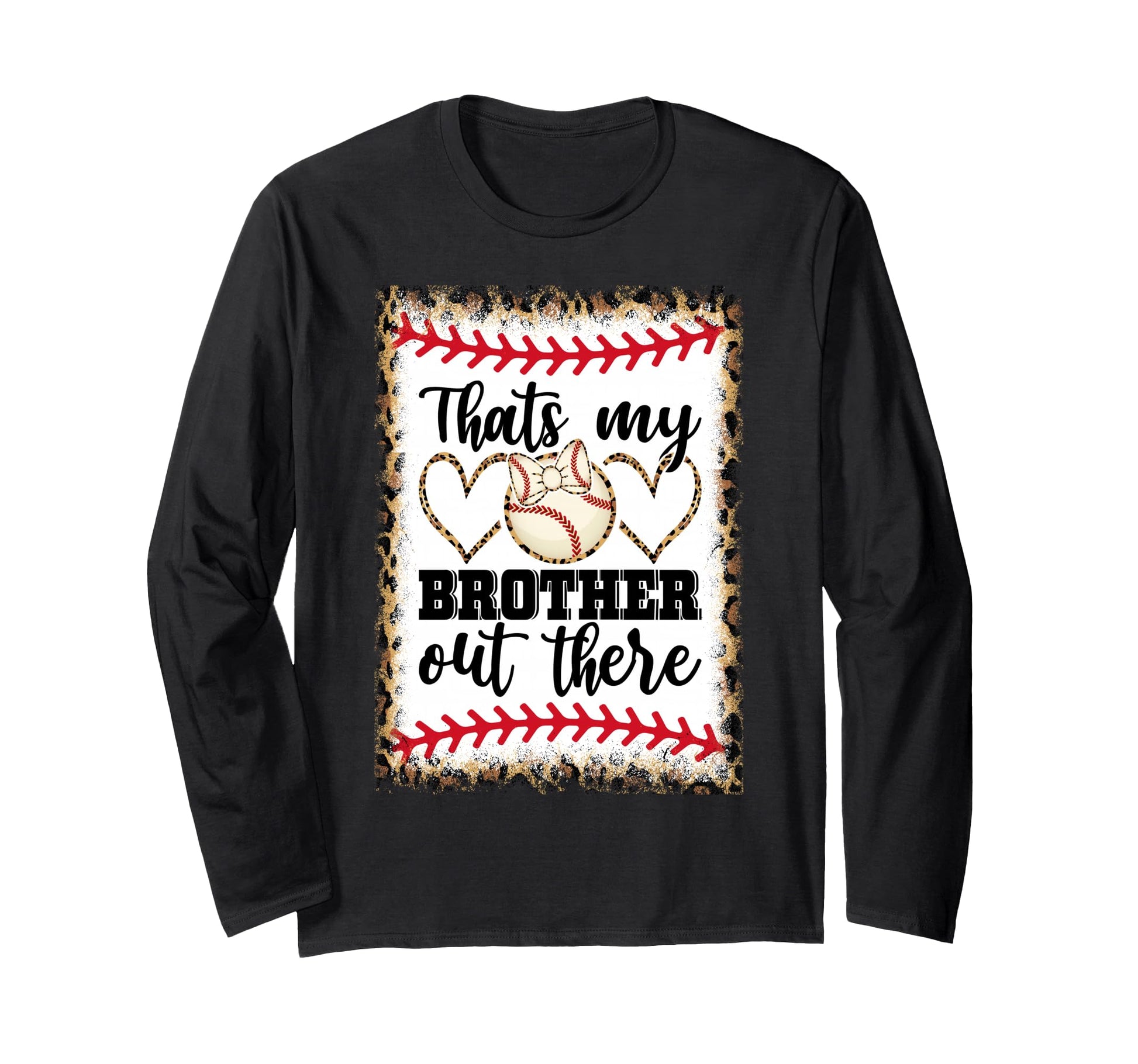 Thats My Brother Out There Baseball Sweatshirt - Unique Graphic for Adults - T-Shirt, Sweatshirt, Hoodie