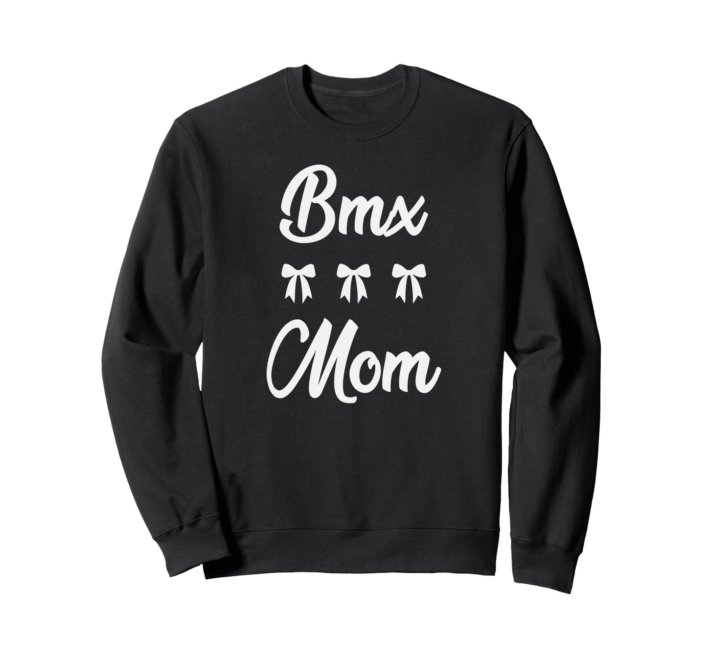 Bmx Mom Bike Bicycle Cyclist Sports Sweatshirt - Trendy Graphic for Adults - T-Shirt, Sweatshirt, Hoodie