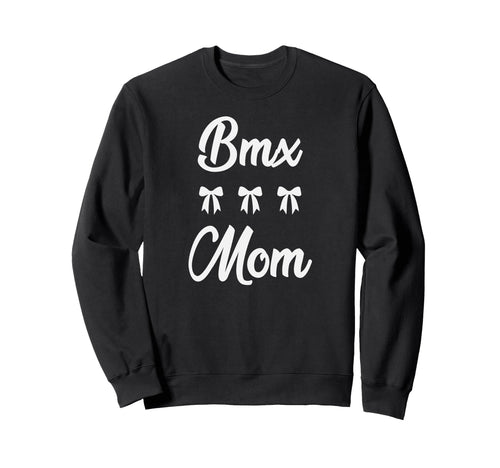 Bmx Mom Bike Bicycle Cyclist Sports Sweatshirt - Trendy Graphic for Adults - T-Shirt, Sweatshirt, Hoodie
